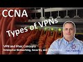 Types of VPNs - VPN and IPsec Concepts - Ent Net, Sec, and Automation - CCNA - KevTechify | vid 41