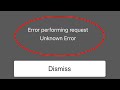 How to Fix Error Performing Request Unknown Error iPhone  | Problem Solved
