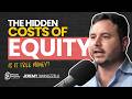 Are You Using Equity Wrong? Here's How It Actually Works! - With Jeremy Iannuzzelli \u0026 Todd Sloan