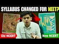 Syllabus Changed for NEET 2024/25?🤯| New NCERT VS old NCERT| Prashant Kirad