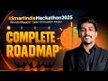 Smart India Hackathon 2025 🔥 | Complete roadmap for SIH 2025 | SIH Evaluation Experience