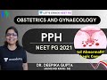 PPH | NEET PG 2021 | Dr. Deepika Gupta