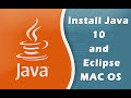 How to install Java 10 and Eclipse MAC OS