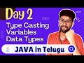 Day 2 : Variables Datatypes Typecasting | Java Course in Telugu | Vamsi Bhavani