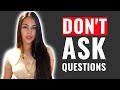 How to Talk to Girls (Don't Ask Questions!)