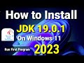 How to Install Java JDK 19.0.1 on Windows 11 [2023 ] | Install \u0026 Run First  Java Program | Java 19
