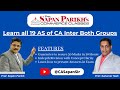Learn all 19 AS of CA Inter Both Groups || Prof. Sukumar Naik || CA Sapan Sir