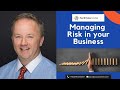 Managing Risk in your Business