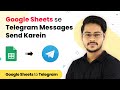 Send Telegram Messages From Google Sheets - Google Sheets se Telegram Messages Send Karein (Hindi)