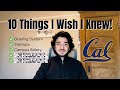 10 Things I Wish I Knew Before UC Berkeley!