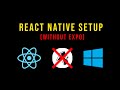 React Native Installation Setup without Expo (Windows)