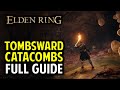 Tombsward Catacombs Walkthrough: All Items, Secrets \u0026 Boss Location | Elden Ring (Dungeon Guide)