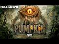 PUMPKIN | Giant Monster  | New Hollywood Movie 2026 | Hindi Dubbed Full Movie | Horror Thriller