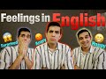 How to describe feelings in English (English idioms)