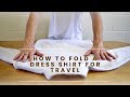 How to Fold A Dress Shirt For Travel? Without Wrinkles
