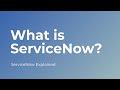 What is ServiceNow? | The NOW Platform Explained