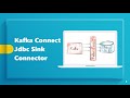 Sink Kafka Topic to Database Table | Build JDBC Sink Connector | Confluent Connector | Kafka Connect