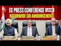 Pan-India SIR: ECI Announcement On First Phase Dates Today | Election Commission LIVE