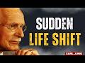 Everything Is About To Happen Suddenly – Prepare Yourself |Carl Jung