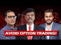 Dark Reality of Option Trading