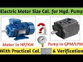 Motor Selection for Hyd Pump । Motor Size Calculation for Hyd Pump । Relation b/w Motor \u0026 Hyd Pump.