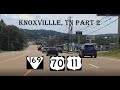 Knoxville Tennessee Driving Tour Part 2 | Kingston Pike