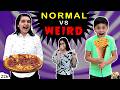 NORMAL vs WEIRD Food Challenge | Ep 226 | Eating challenge | Aayu vs Pihu | Aayu and Pihu Show