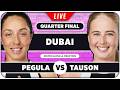 PEGULA vs TAUSON • WTA Dubai 2026 QF • LIVE Tennis Watchalong