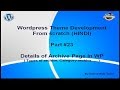 Wordpress Theme Development tutorial from scratch (Part 23) WP Archive detail, Its types, Category