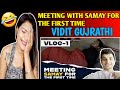 Vidit Meeting @SamayRainaOfficial for the 1st time | Vlog 1 @viditchess | Dreamque Raj
