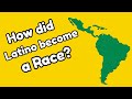 How did latino become a race? History of Latin America