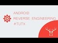 ANDROID REVERSE ENGINEERING #TUTX