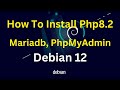 How To Install PHP 8.2 Apache Mariadb Phpmyadmin on Debian 12 Server