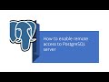 Part 6 - PostgreSQL : How to enable remote access to PostgreSQL server.