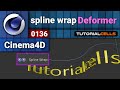 0136. spline wrap deformer in cinema 4d