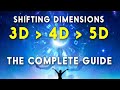 3D, 4D, 5D Consciousness EXPLAINED - The Complete Guide To Shifting From 3D to 5D
