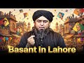 Islamic View on Basant | What Is Allowed \u0026 What Is Not 😳 Engineer Muhammad Ali Mirza