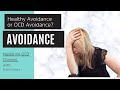 Healthy vs OCD Avoidance