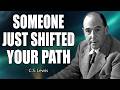 Your Life Is About to SHIFT Forever (Someone Triggered It!) | C.S. Lewis 2026