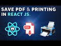React to Pdf Printing | 🖨️ Print in React js | Save Pdf and Print React js Tutorial