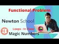Functional problem in Java | Loops Assignment | Magic Numbers | Newton School Assignment Answer
