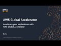 AWS Global Accelerator - Improve Global Application Availability and Performance for Your Traffic