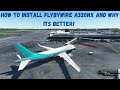 How To Install FlybyWire A320NX And Why Its Better! /MFS2020