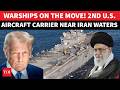 Iranian Navy To Sink U.S. Warships? Huge Declaration Against Trump As 2nd Carrier Heads Iran
