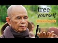 Free Yourself (extended version) | Teaching by Thich Nhat Hanh