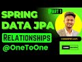 Spring Data JPA Relationships | @ OneToOne | Part 1