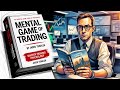 The Mental Game of Trading by Jared tendlar audiobook summary Updated version.