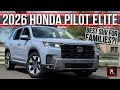 Best Family SUV? |  2026 Honda Pilot Elite AWD | Detailed Review \u0026 Breakdown