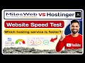 MilesWeb vs Hostinger Speed Test \u0026 Performance Comparison | MilesWeb vs Hostinger | Which is Faster?