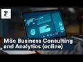 Study MSc Business Consulting and Analytics (online) at Nottingham University Business School